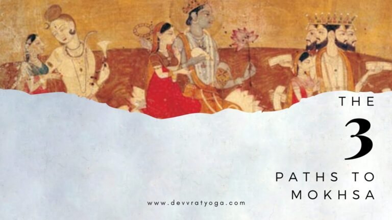 3 Paths to Moksha